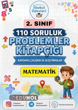 2. SINIF MATEMATİK 110 SORULUK PROBLEMLER- GEÇMİŞ ÖDEVLERDEN DERLENMİŞTİR.