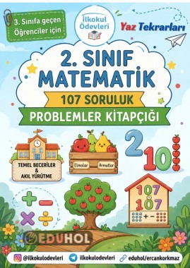 2. SINIFTAN 3. SINIFA GEÇEN ÖĞRENCİLER İÇİN 107 SORULUK PROBLEMLER KİTAPÇIĞI