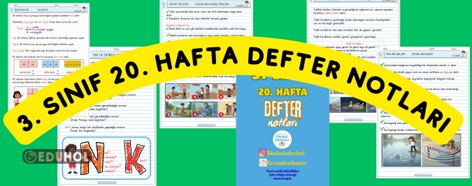 3. SINIF 20 HAFTA DERS DEFTERİ NOTLARI