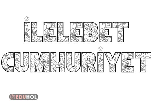 ilelebet cumhuriyet yazılı boyama sayfası