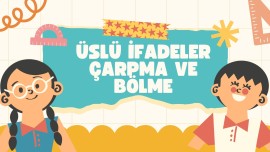 Üslü Sayılar Konu Anlatımı