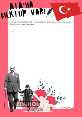 ATA'YA MEKTUP VAR : Atatürk'e bir mektup yolluyoruz.