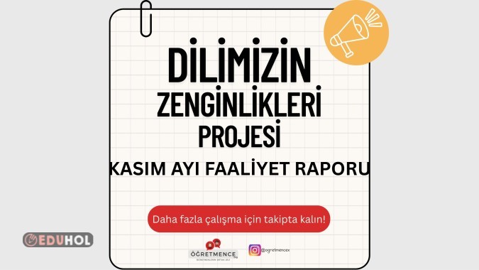 Dilimizin Zenginlikleri Projesi Kasım Ayı Faaliyet Raporu