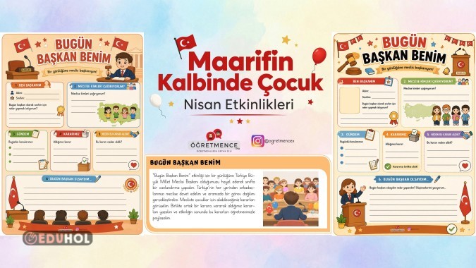 Maarifin Kalbinde Çocuk- Bugün Başkan Benim
