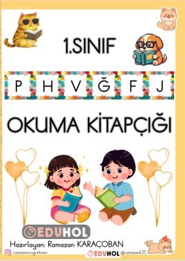 1.SINIF P-H-V-Ğ-F-J OKUMA KİTAPÇIĞI ( 5.GRUP HARFLER)