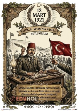 12 MART İSTİKLAL MARŞININ KABULU 4x4 POSTER PANO