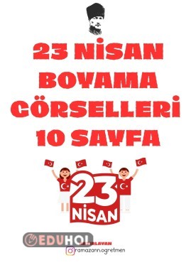 23 NİSAN BOYAMA GÖRSELLERİ 10 SAYFA