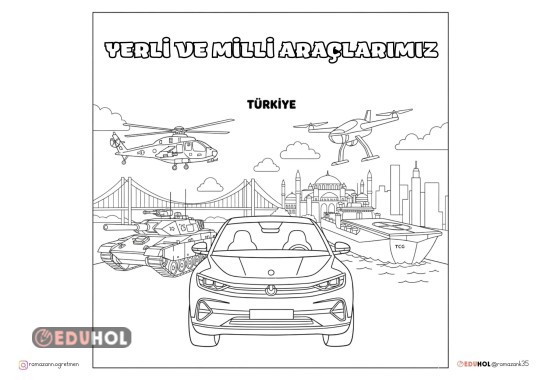 YERLİ MALI HAFTASI YERLİ VE MİLLİ ARAÇLARIMIZ BOYAMA SAYFASI