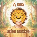 A SESİ ASLAN MASKESİ RENKLİ VE BOYANABİLİR