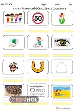 1.GRUP HARFLER GÖRSELLİ DİKTE - 4 (A-N-E-T-İ-L)