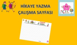 HİKAYE YAZMA  ÇALIŞMASI