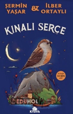 KINALI SERÇE (İlber Ortaylı Şermin Yaşar) KİTAP SINAVI