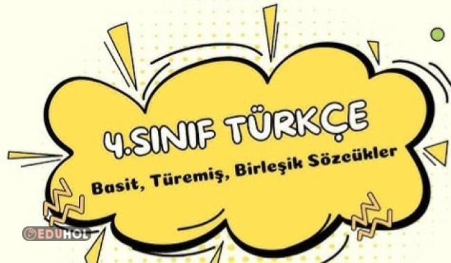 Basit,Türemiş, Birleşik Sözcükler Konusunu Pekiştirelim 🫠