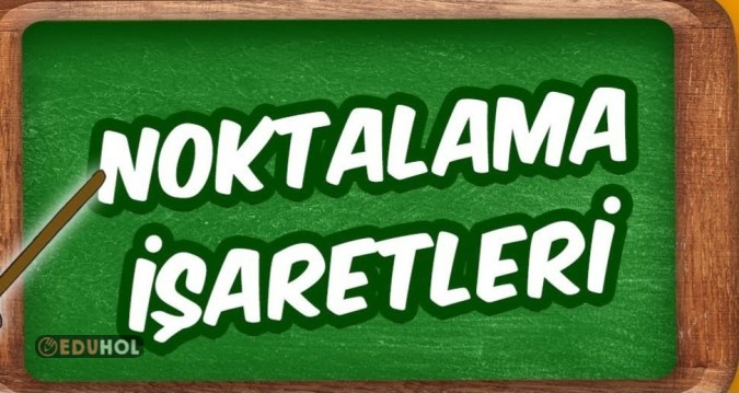 Noktalama İşaretleri Konusunu Pekiştirelim 🫠🫠🫠