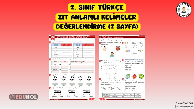 2. SINIF TÜRKÇE ZIT ANLAMLI KELİMELER DEĞERLENDİRME (2 SAYFA)