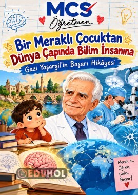 Bir Meraklı Çocuktan Dünya Çapında Bilim İnsanına