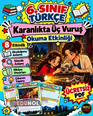 6. Sınıf Okuma Etkinliği-Karanlıkta Üç Vuruş