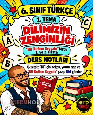 6. Sınıf Türkçe – Bir Kelime Seyyahı Ders Notları (1–2. Hafta)