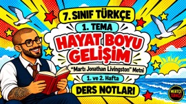7.Sınıf Türkçe 1. Tema Hayat Boyu Gelişim 1 ve 2. Hafta Ders Notları – Martı Jonathan Livingston