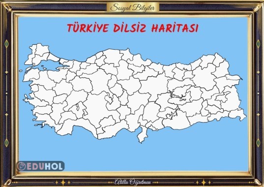 SOSYAL BİLGİLER 4. SINIF DERS AFİŞLERİ TÜRKİYE DİLSİZ HARİTASI