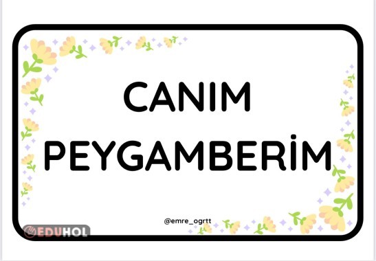 CANIM PEYGAMBERİMİN ÖZELLİKLERİ