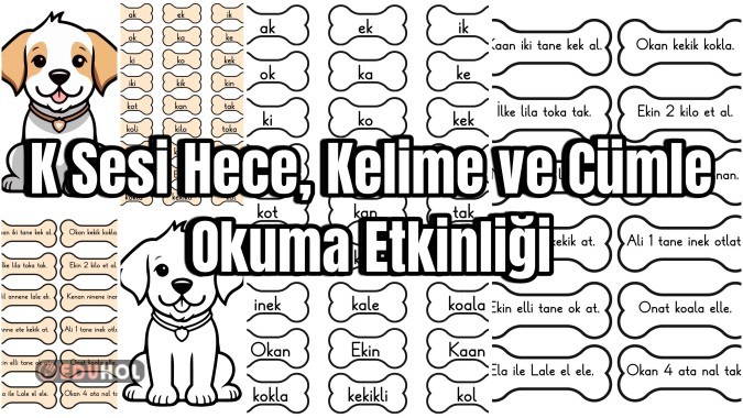 K Sesi Hece, Kelime ve Metin Okuma Etkinliği
