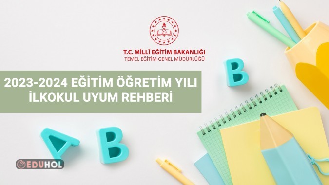 2023-2024 Eğitim Öğretim Yılı İlkokul Okula Uyum Rehberi Sunusu-Bakanlık Sunusu