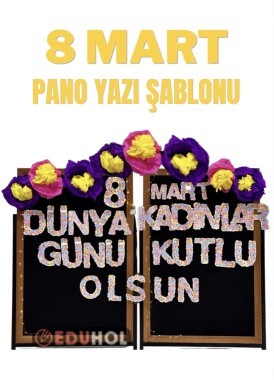 8 Mart Dünya Kadınlar Günü Pano Yazı Şablonu