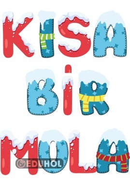 Ara tatil pano yazısı ( Kısa Bir Mola)