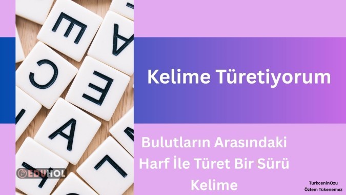 Kelime Türetiyorum