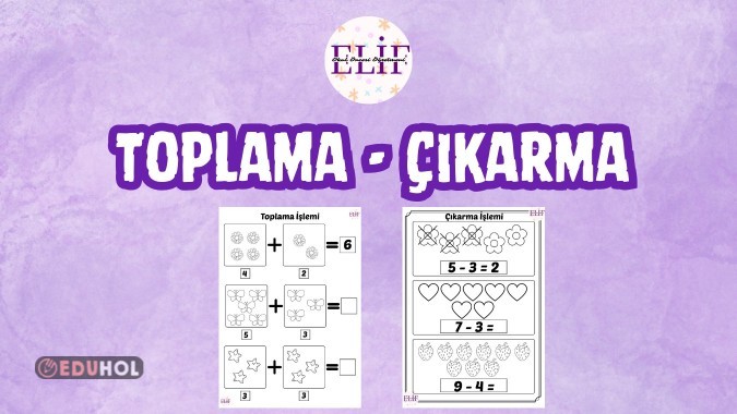 Basit Toplama - Çıkarma Etkinlikleri