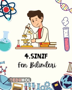 4.SINIF FEN BİLİMLERİ 3.ÜNİTE DEĞERLENDİRME SORULARI