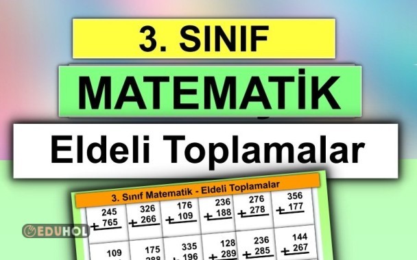 3. Sınıf - Matematik - Eldeli Toplamalar