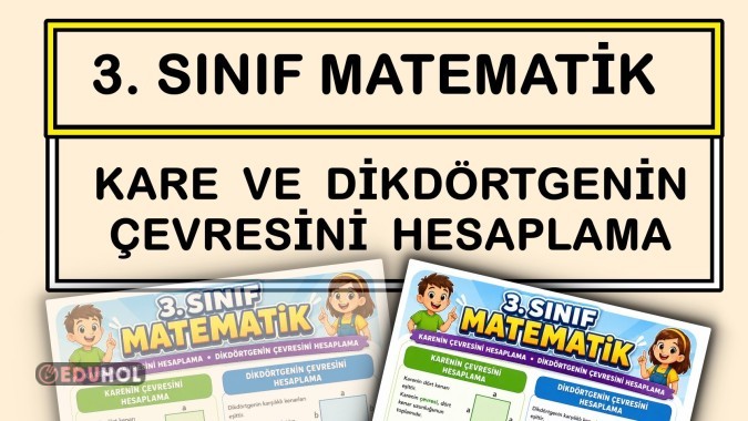3. Sınıf Matematik - Kare ve Dikdörtgenin Çevresini Bulma