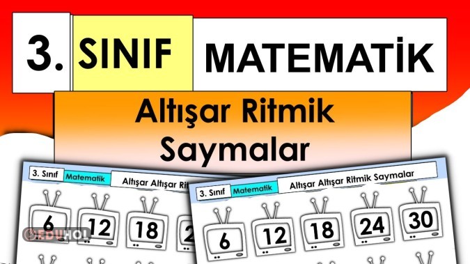 3. Sınıf Matematik Altışar Ritmik Saymalar