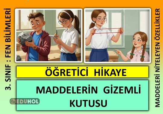 3.Sınıf - Fen Bilimleri - Öğretici Hikaye Maddelerin Gizemli Kutusu