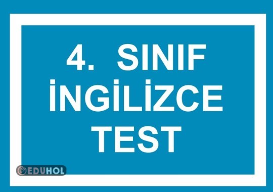 4. Sınıf - İngilizce - TEST