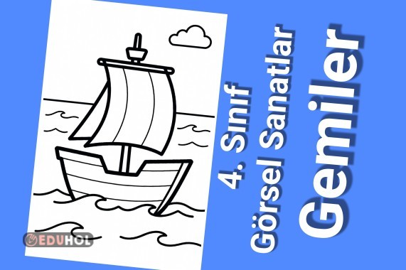 4. Sınıf Görsel Sanatlar Gemiler