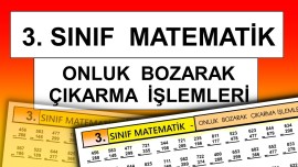 3. Sınıf - Matematik : Onluk Bozarak Çıkarma İşlemleri
