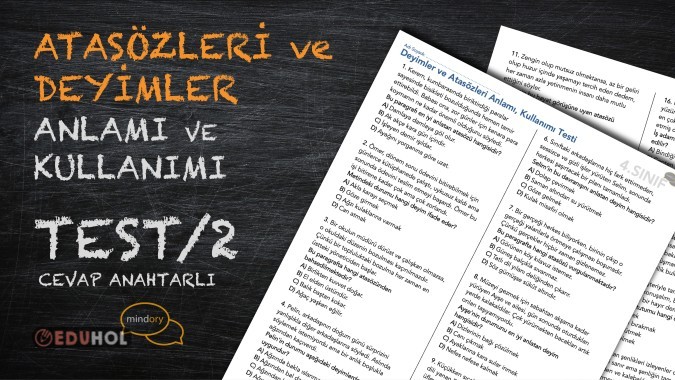 Atasözleri ve Deyimler Testi / 2 (Anlamı,Kullanımı)