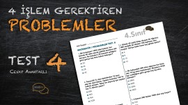 4 İşlem Gerektiren Problemler Test - 4
