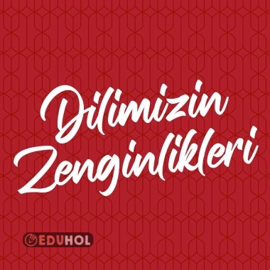 Dilimizin Zenginlikleri Projesi Ekim Ayı