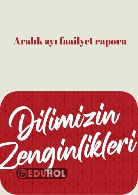 Dilimizin_zenginlikleri_ aralık_ayı_raporu_lise