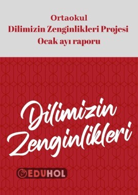 Dilimizin_zenginlikleri_ ocak_ayı_raporu_ortaokul