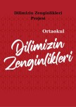 Dilimizin_zenginlikleri_ mart_ayı_raporu_ortaokul