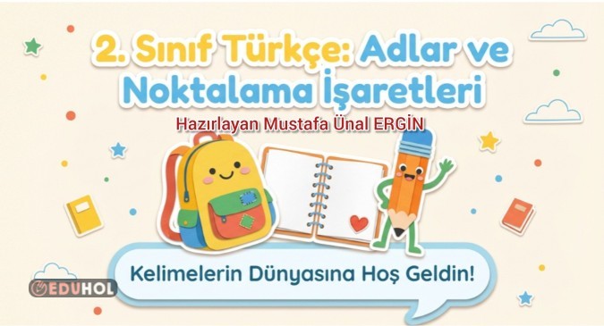 2. Sınıf Türkçe Dersi Adlar ve Noktalama İşaretleri Konusu Anlatımı