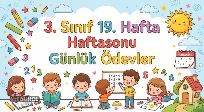 3. Sınıf 19. Hafta Haftasonu Günlük Ödevler