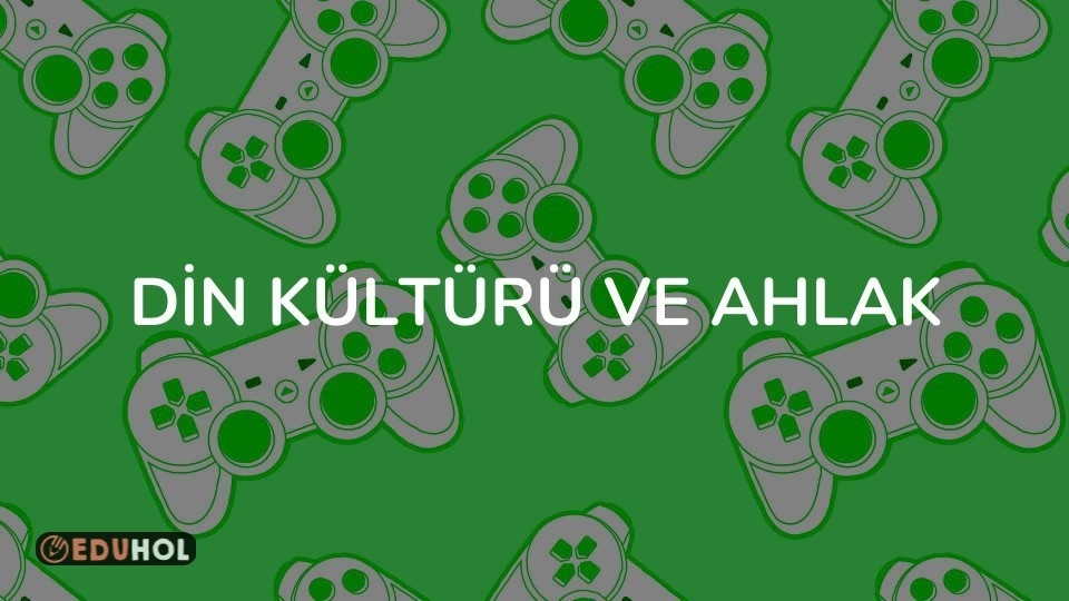 Din Kültürü ve Ahlak