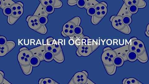 Kuralları Öğreniyorum