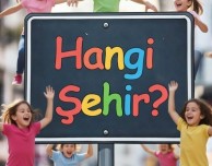 Hangi Şehir?
